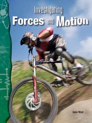 cover image of Investigating Forces and Motion